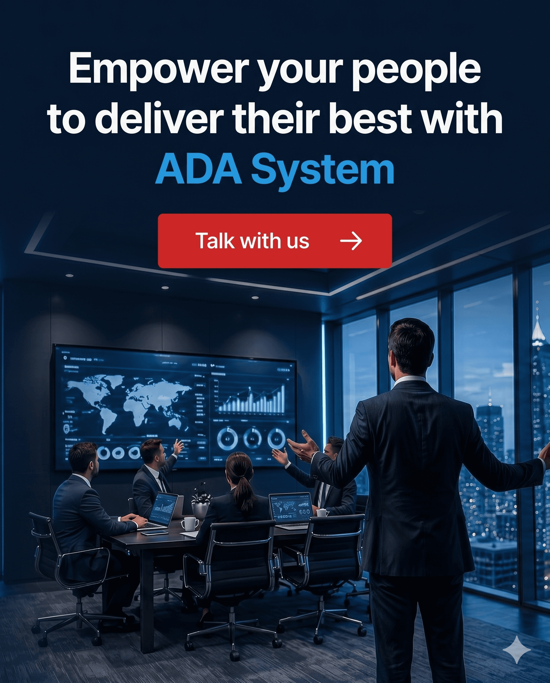 Empower your people to deliver their best with ADA System